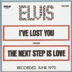 Elvis Presley : I've Lost You